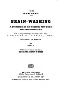BRAIN-WASHING - A Synthesis of The Russian Text Book on Psychopolitics