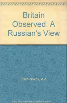 Britain Observed. A Russian's View
