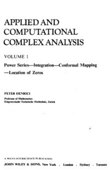 Applied and Computational Complex Analysis. Vol. 1: Power Series, Integration, Conformal Mapping, Location of Zeros