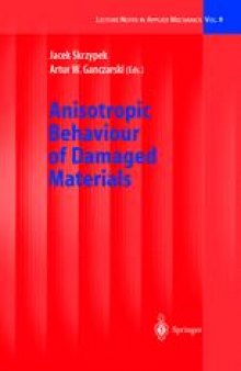 Anisotropic Behaviour of Damaged Materials