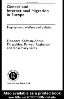 Gender and International Migration in Europe: Employment, Welfare and Politics (Gender, Racism, Ethnicity)