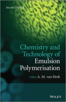 Chemistry and Technology of Emulsion Polymerisation, Second Edition