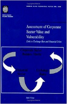 Assessment of Corporate Sector Value and Vulnerability: Links to Exchange Rate and Financial Crises (World Bank Technical Paper)