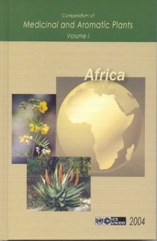 Compendium of Medicinal and Aromatic Plants – Volume I - Africa