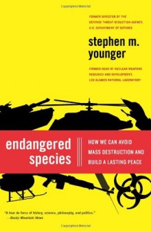 Endangered Species: How We Can Avoid Mass Destruction and Build a Lasting Peace