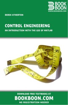 Control Engineering - An introduction with the use of Matlab