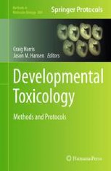 Developmental Toxicology: Methods and Protocols
