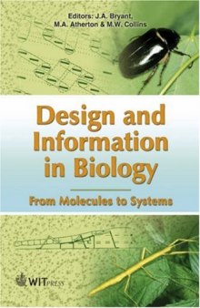 Design and Information in Biology: From Molecules to Systems (Design in Nature)    