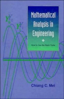 Mathematical analysis in engineering : how to use the basic tools