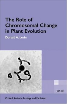 The Role of Chromosomal Change in Plant Evolution (Oxford Series in Ecology and Evolution)