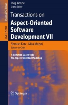 Transactions on Aspect-Oriented Software Development VII: A Common Case Study for Aspect-Oriented Modeling