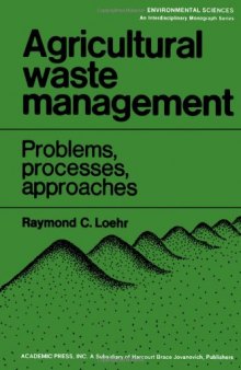 Agricultural Waste Management: Problems, Processes and Approaches