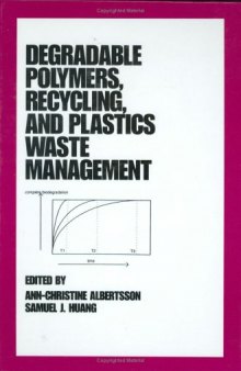 Degradable Polymers, Recycling, and Plastics Waste Management 