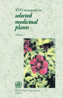 WHO Monographs on Selected Medicinal Plants: Volume 1 (Who Monographs on Selected Medicinal Plants)