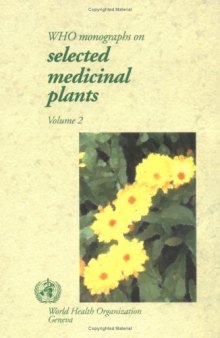 WHO Monographs on Selected Medicinal Plants: Volume 2 (Who Monographs on Selected Medicinal Plants)