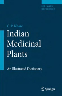 Indian Medicinal Plants - An Illustrated Dictionary