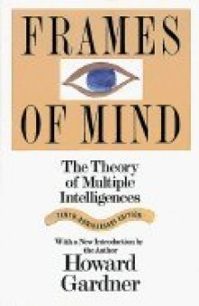 Frames of Mind: The Theory of Multiple Intelligences