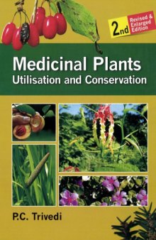 Medicinal plants : utilisation and conservation
