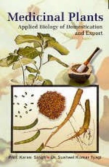 Medicinal Plants ; Applied Biology of Domestication and Export