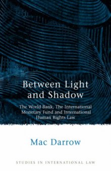Between Light and Shadow (Studies in International Law)