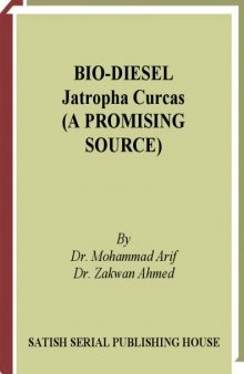 Bio-diesel: jatropha curcas (a promising source)