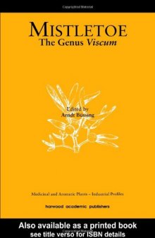 Mistletoe: The Genus Viscum (Medicinal and Aromatic Plants Industrial Profiles)