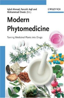 Modern Phytomedicine - Turning Medicinal Plants into Drugs