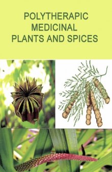 Polytherapic Medicinal Plants & Spices : Post Harvest Management and Export Potential, Volume 2