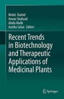 Recent Trends in Biotechnology and Therapeutic Applications of Medicinal Plants