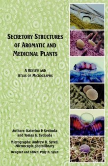Secretory structures of aromatic and medicinal plants: a review and atlas of micrographs