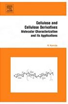 Cellulose and cellulose derivatives : molecular characterization and its applications