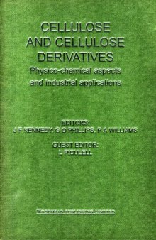Cellulose and Cellulose Derivatives: Cellucon '93 Proceedings: Physico-Chemical Aspects and Industrial Applications  