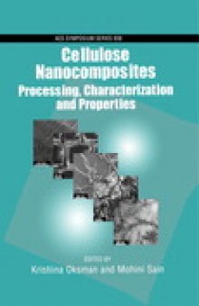 Cellulose Nanocomposites. Processing, Characterization, and Properties
