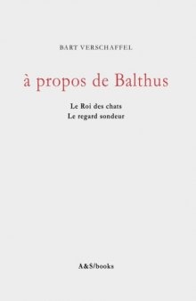 A propos de Balthus: Le Roi des Chats, Le regard sondeur