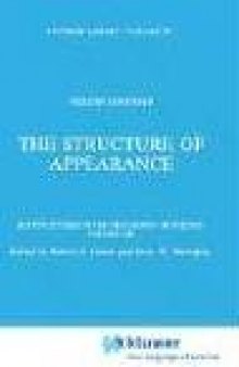 The Structure of Appearance (Boston Studies in the Philosophy of Science)