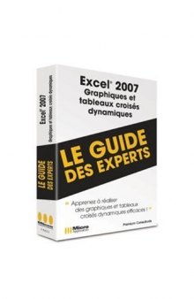 Excel 2007 : Graphiques et tableaux croisés dynamiques
