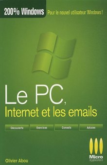 Le PC, internet et les emails