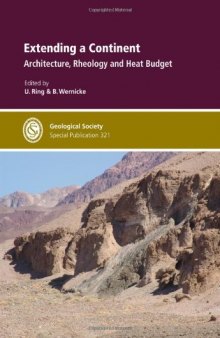 Extending a Continent: Architecture, Rheology and Heat Budget (Geological Society Special Publication)