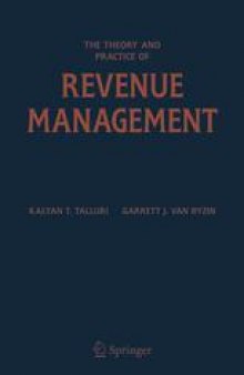 The Theory and Practice of Revenue Management