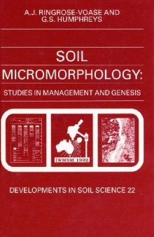 Soil Micromorphology Studies in Management and Genesis
