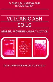 Volcanic ash soils: genesis, properties, and utilization