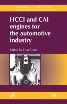 Homogeneous Charge Compression Ignition (HCCI) and Controlled Auto Ignition (CAI) Engines for the Automotive Industry