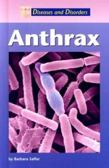 Anthrax (Diseases and Disorders)
