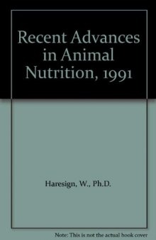 Recent Advances in Animal Nutrition–1991