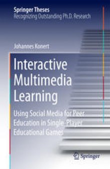 Interactive Multimedia Learning: Using Social Media for Peer Education in Single-Player Educational Games