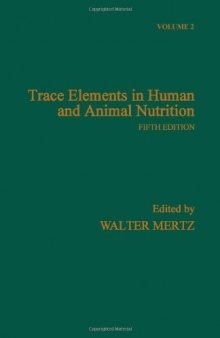 Trace Elements in Human and Animal Nutrition, Vol. 2