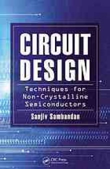 Circuit design techniques for non-crystalline semiconductors