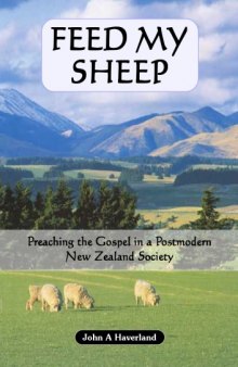 Feed my sheep : preaching the Gospel in a postmodern New Zealand society