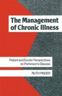 The Management of Chronic Illness: Patient and Doctor Perspectives on Parkinson’s Disease