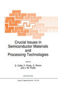 Crucial Issues in Semiconductor Materials and Processing Technologies